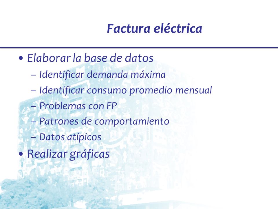 Factura eléctrica Elaborar la base de datos Realizar gráficas