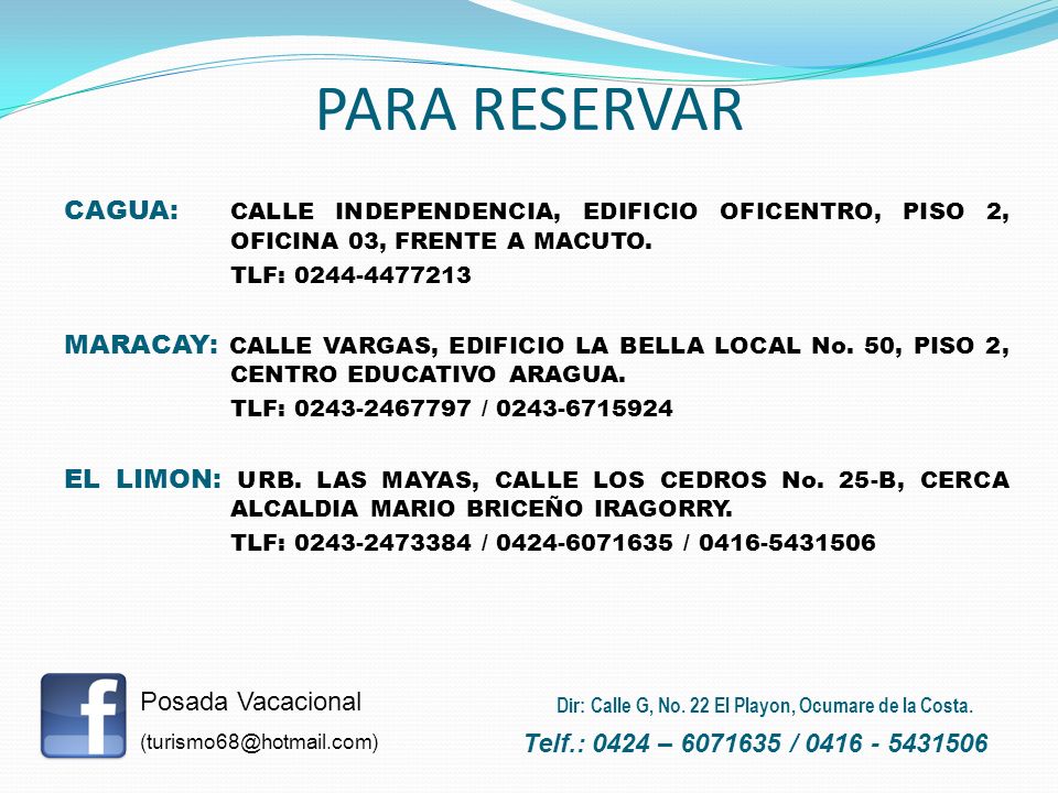 PARA RESERVAR CAGUA: CALLE INDEPENDENCIA, EDIFICIO OFICENTRO, PISO 2, OFICINA 03, FRENTE A MACUTO.
