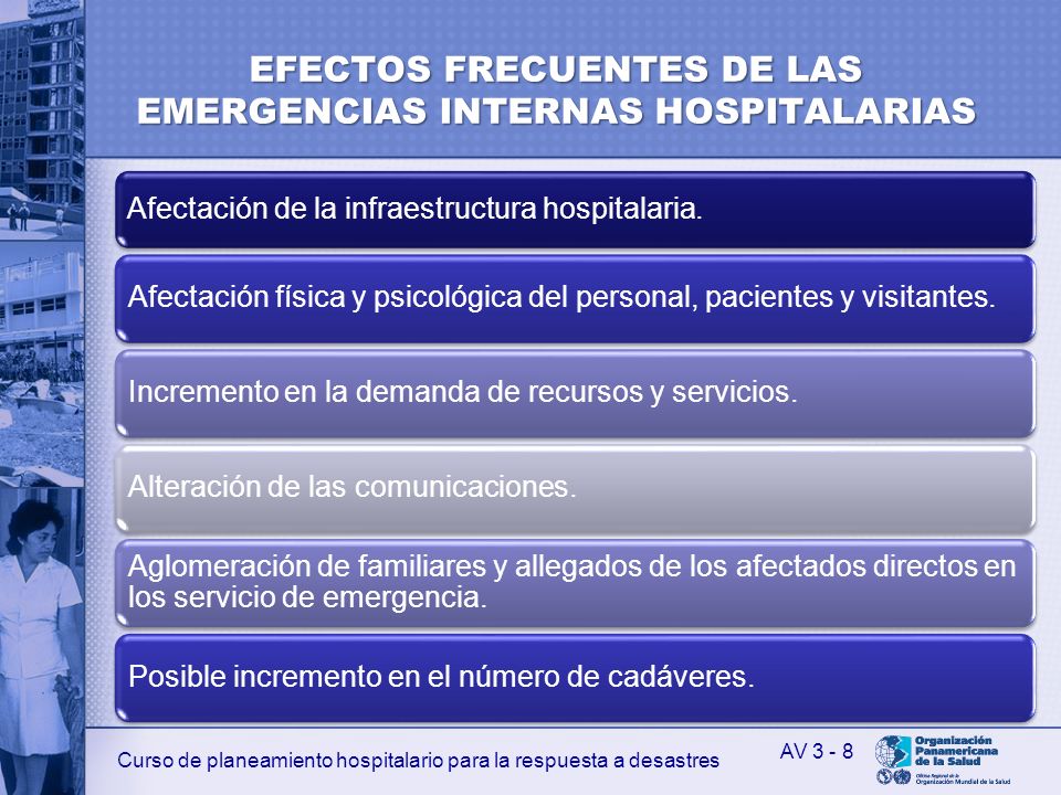 EFECTOS FRECUENTES DE LAS EMERGENCIAS INTERNAS HOSPITALARIAS