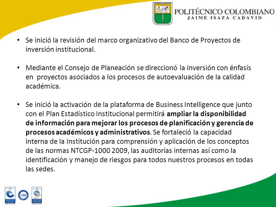 Se inició la revisión del marco organizativo del Banco de Proyectos de inversión institucional.