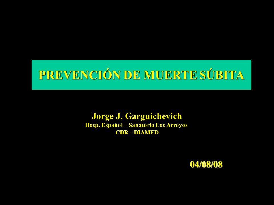 PREVENCIÓN DE MUERTE SÚBITA Hosp. Español – Sanatorio Los Arroyos