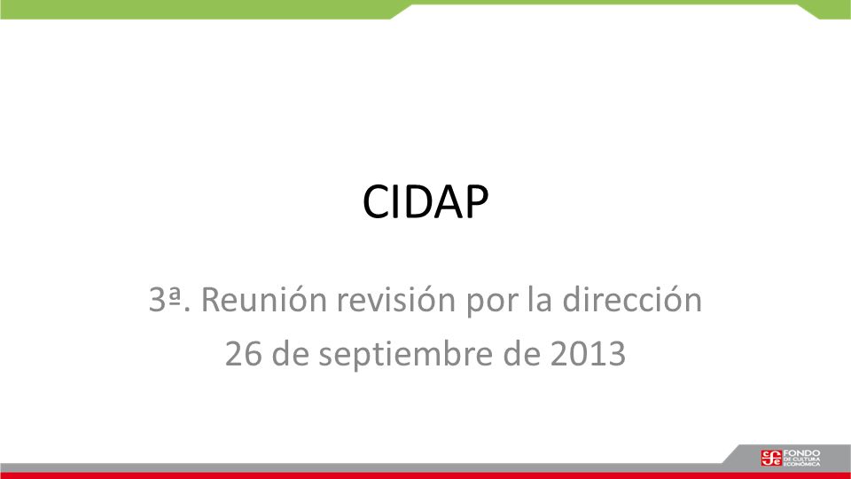 3ª. Reunión revisión por la dirección 26 de septiembre de 2013