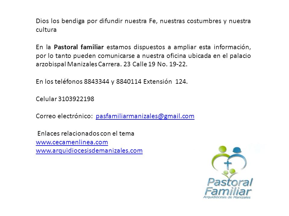 Dios los bendiga por difundir nuestra Fe, nuestras costumbres y nuestra cultura