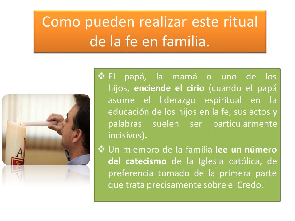 Como pueden realizar este ritual de la fe en familia.