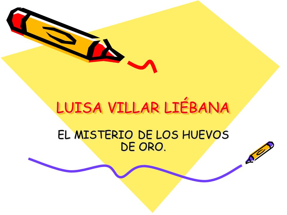 EL MISTERIO DE LOS HUEVOS DE ORO.