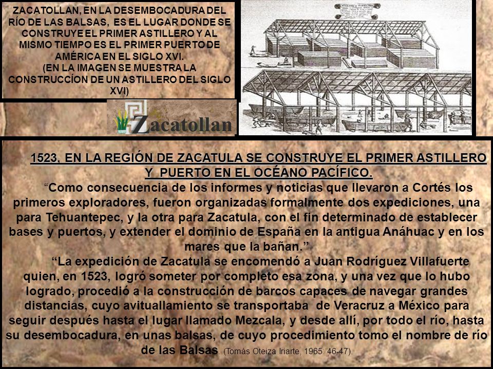 1523, EN LA REGIÓN DE ZACATULA SE CONSTRUYE EL PRIMER ASTILLERO