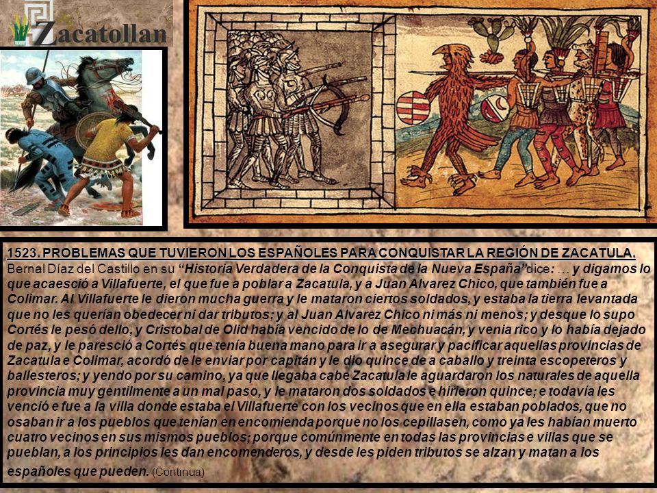1523. PROBLEMAS QUE TUVIERON LOS ESPAÑOLES PARA CONQUISTAR LA REGIÓN DE ZACATULA.