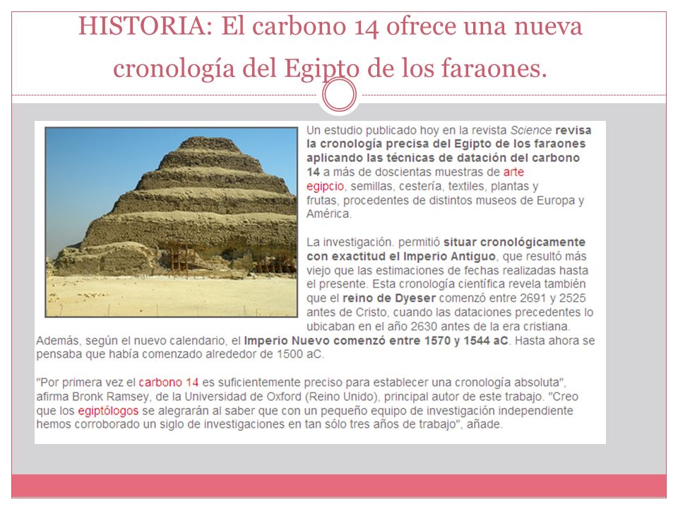 HISTORIA: El carbono 14 ofrece una nueva cronología del Egipto de los faraones.