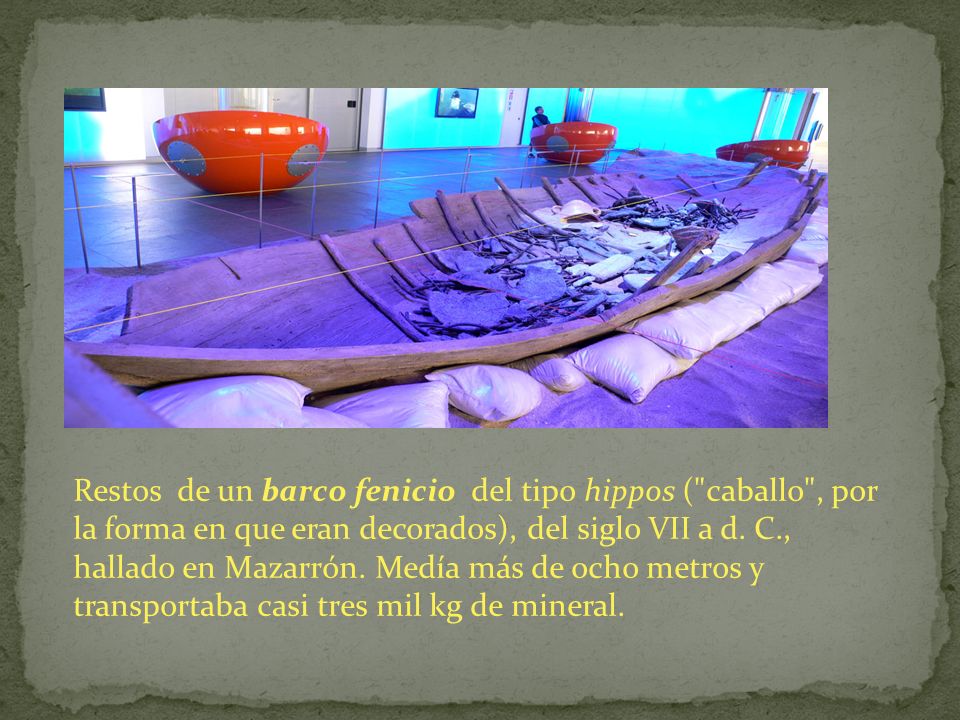 Restos de un barco fenicio del tipo hippos ( caballo , por la forma en que eran decorados), del siglo VII a d.