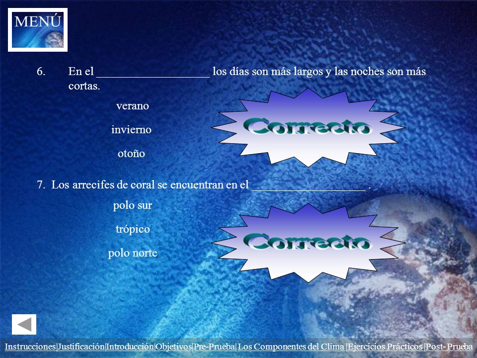 7. Los arrecifes de coral se encuentran en el ___________________ .