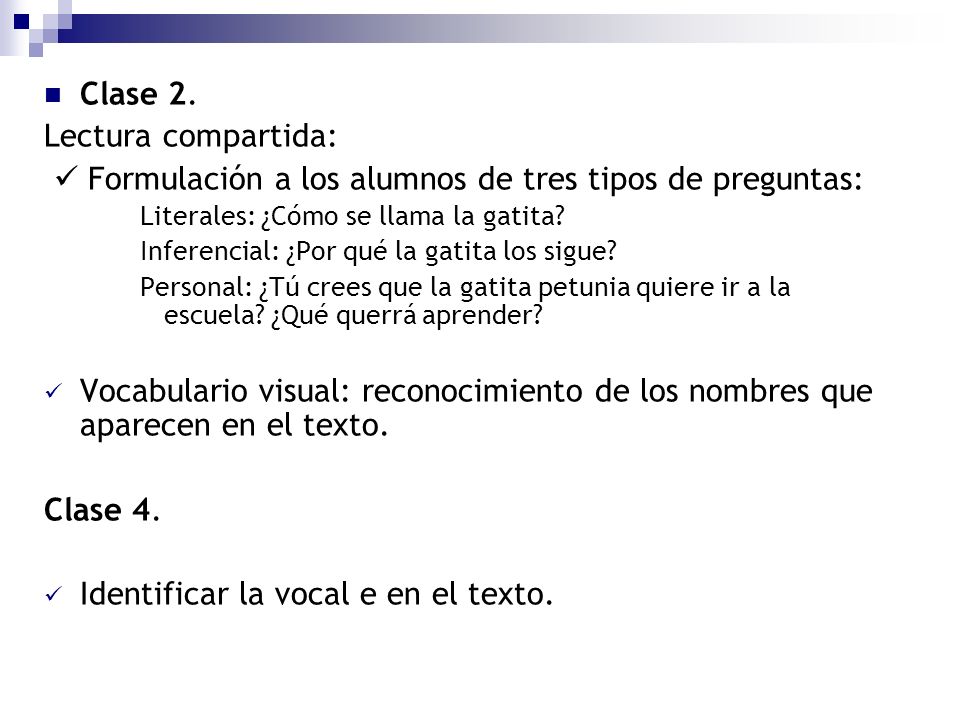  Formulación a los alumnos de tres tipos de preguntas:
