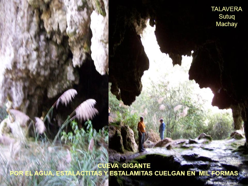 POR EL AGUA, ESTALACTITAS Y ESTALAMITAS CUELGAN EN MIL FORMAS
