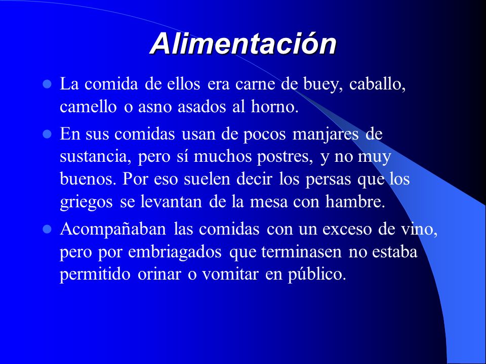 Alimentación La comida de ellos era carne de buey, caballo, camello o asno asados al horno.