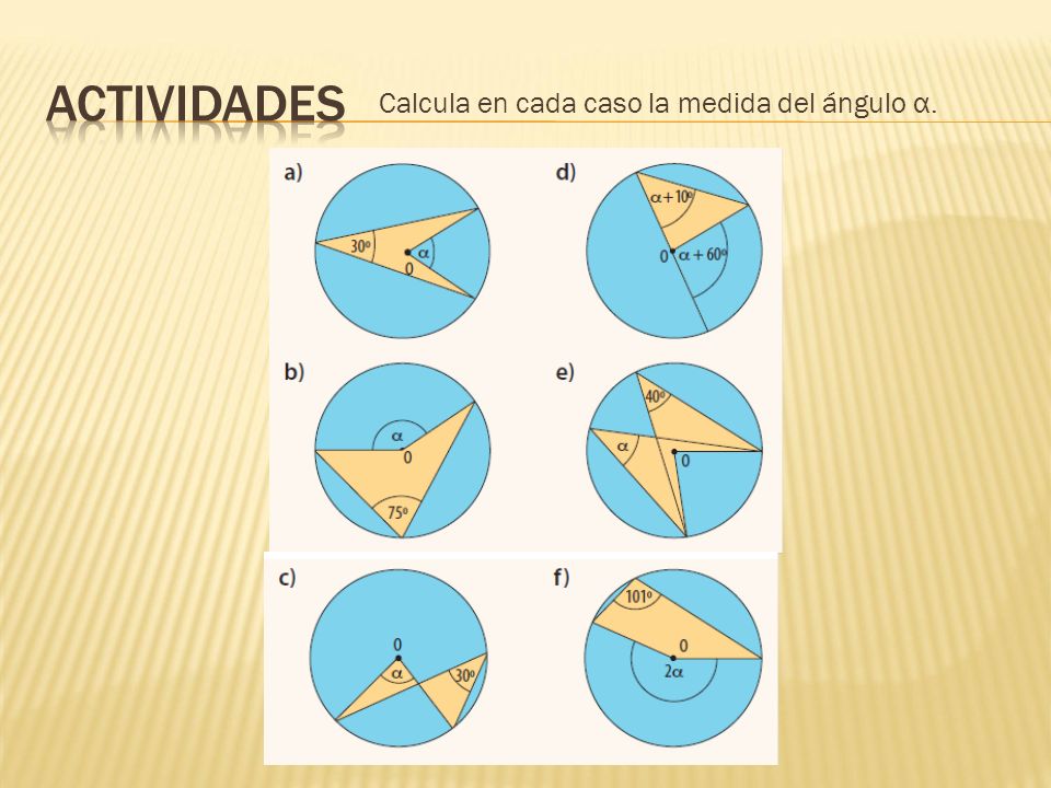 actividades Calcula en cada caso la medida del ángulo α.
