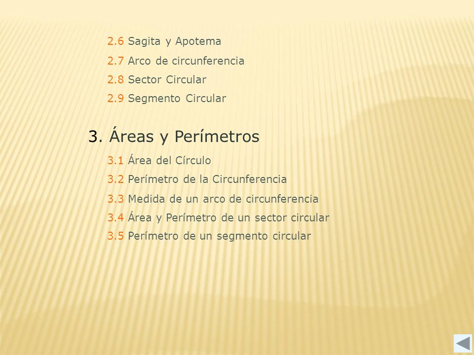 3. Áreas y Perímetros 2.6 Sagita y Apotema 2.7 Arco de circunferencia