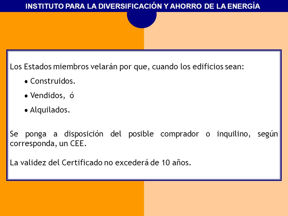 Los Estados miembros velarán por que, cuando los edificios sean: