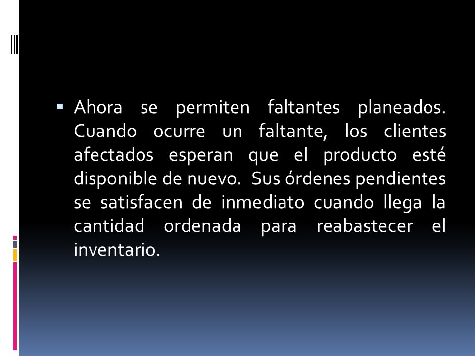Ahora se permiten faltantes planeados
