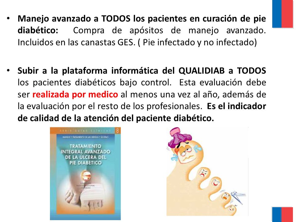 Manejo avanzado a TODOS los pacientes en curación de pie diabético: Compra de apósitos de manejo avanzado. Incluidos en las canastas GES. ( Pie infectado y no infectado)