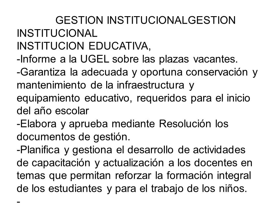 GESTION INSTITUCIONALGESTION INSTITUCIONAL INSTITUCION EDUCATIVA, -Informe a la UGEL sobre las plazas vacantes.