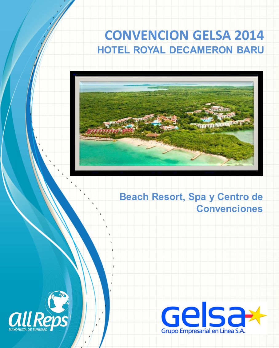 CONVENCION GELSA 2014 HOTEL ROYAL DECAMERON BARU