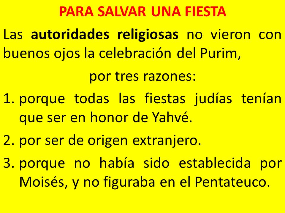PARA SALVAR UNA FIESTA Las autoridades religiosas no vieron con buenos ojos la celebración del Purim,