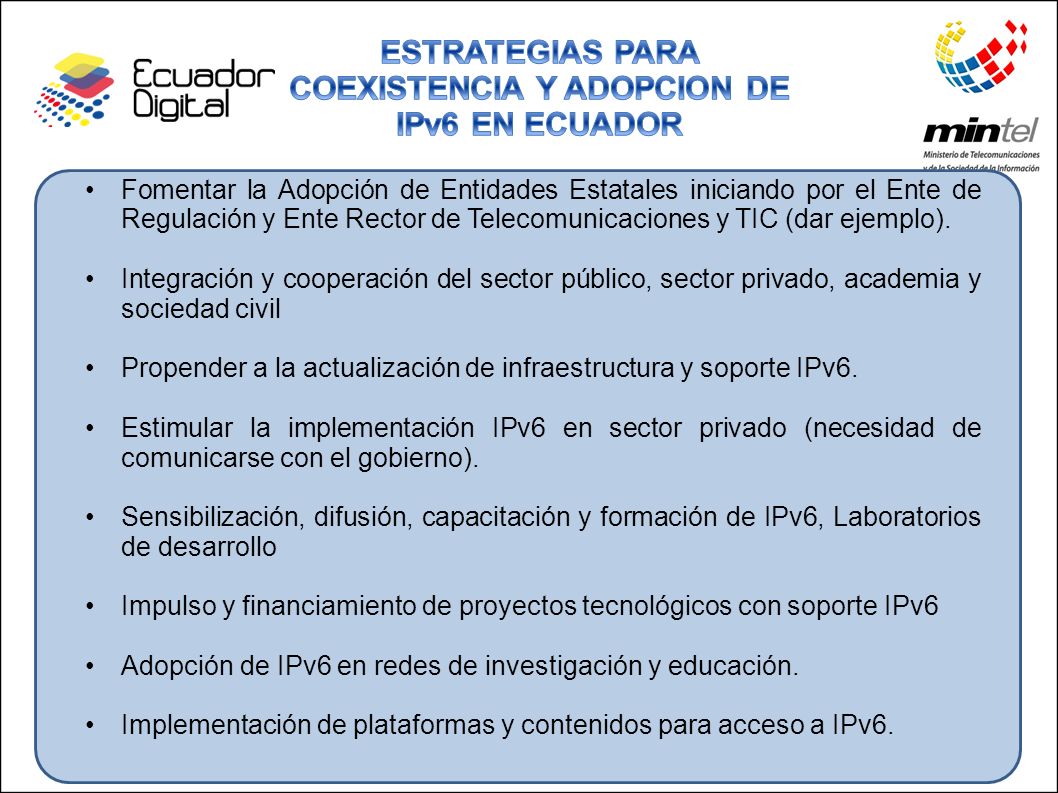 ESTRATEGIAS PARA COEXISTENCIA Y ADOPCION DE IPv6 EN ECUADOR