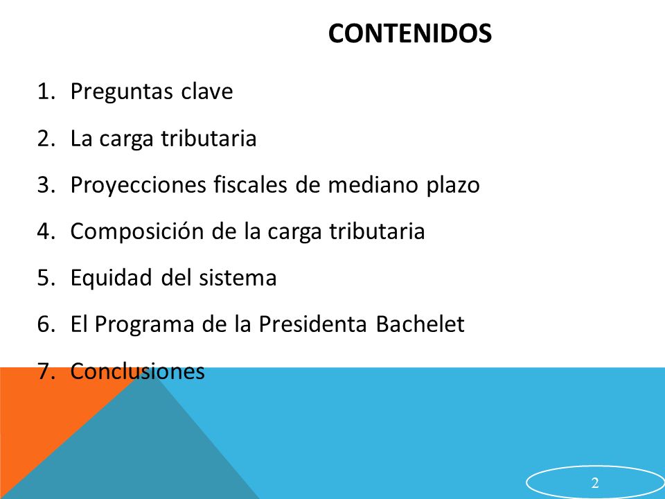 Contenidos Preguntas clave La carga tributaria