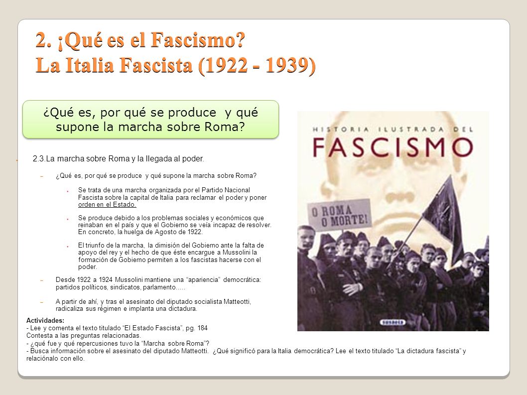 2. ¡Qué es el Fascismo La Italia Fascista ( )