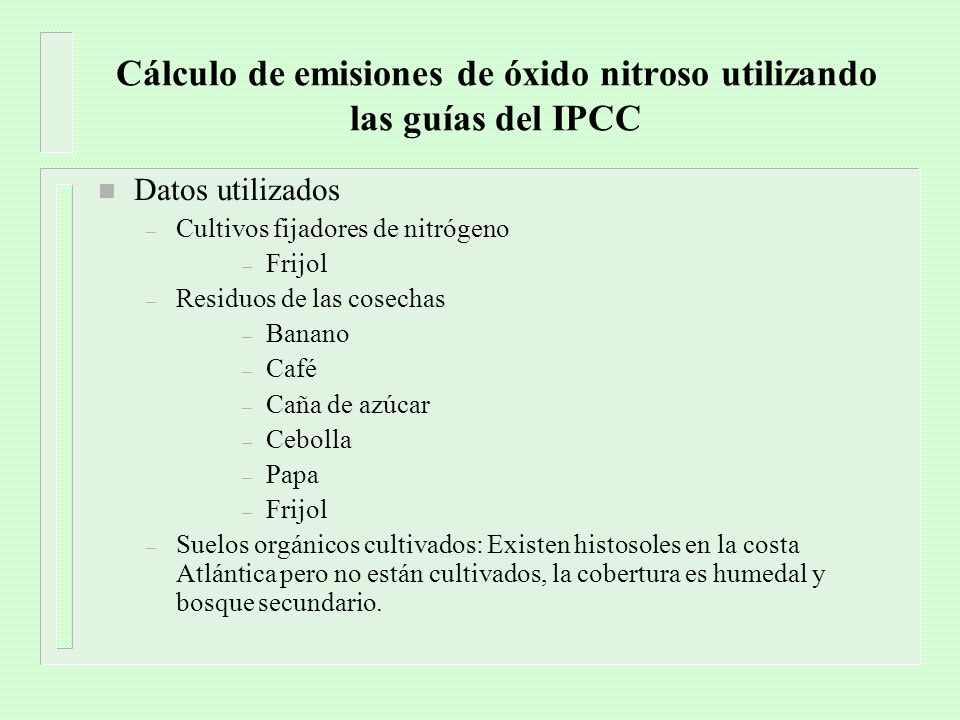 Cálculo de emisiones de óxido nitroso utilizando las guías del IPCC