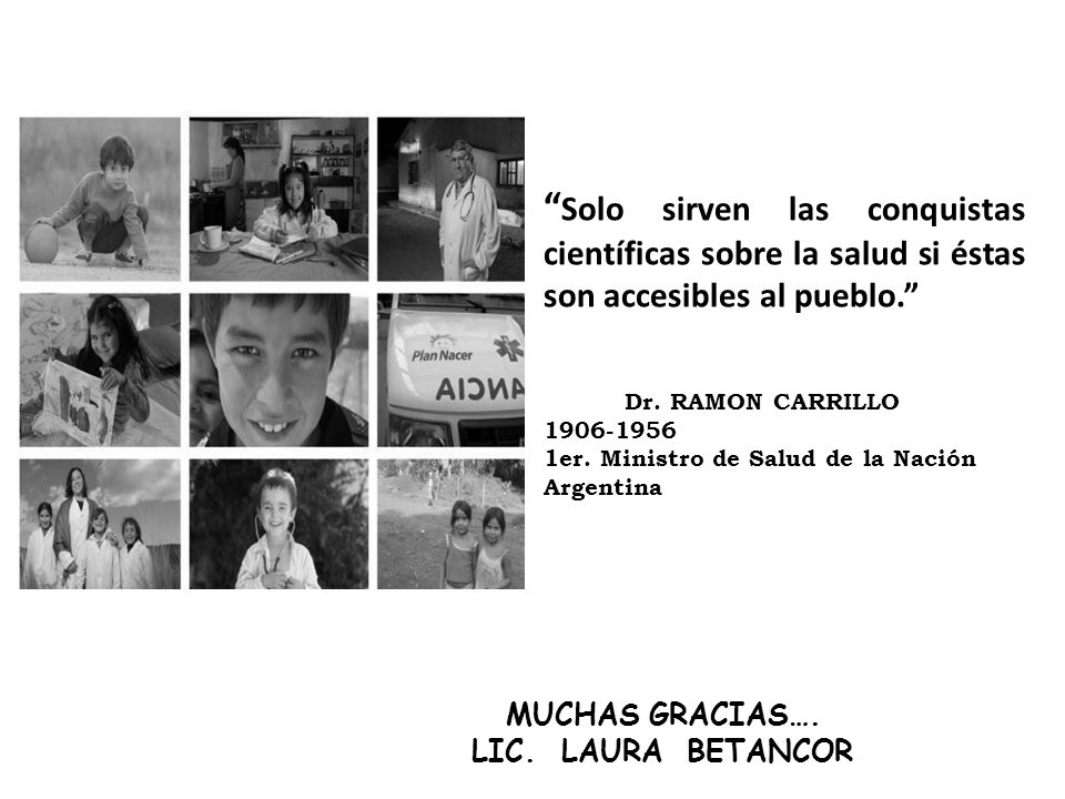 Solo sirven las conquistas científicas sobre la salud si éstas son accesibles al pueblo.