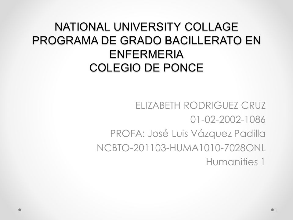 NATIONAL UNIVERSITY COLLAGE PROGRAMA DE GRADO BACILLERATO EN ENFERMERIA COLEGIO DE PONCE