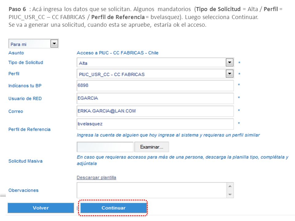 Paso 6 : Acá ingresa los datos que se solicitan
