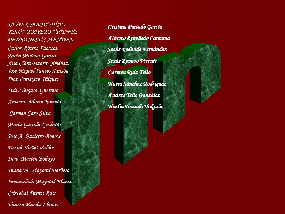 fin JAVIER SERDA DÍAZ JESÚS ROMERO VICENTE PEDRO JESÚS MÉNDEZ