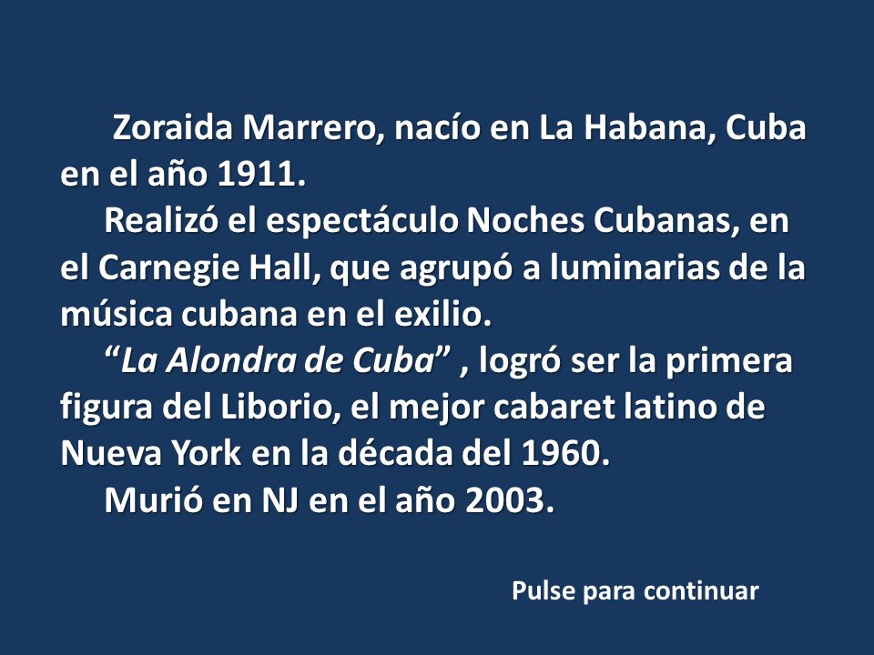 Zoraida Marrero, nacío en La Habana, Cuba en el año