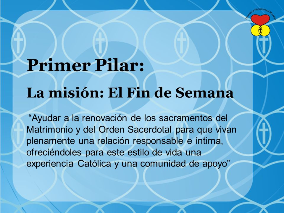 Primer Pilar: La misión: El Fin de Semana