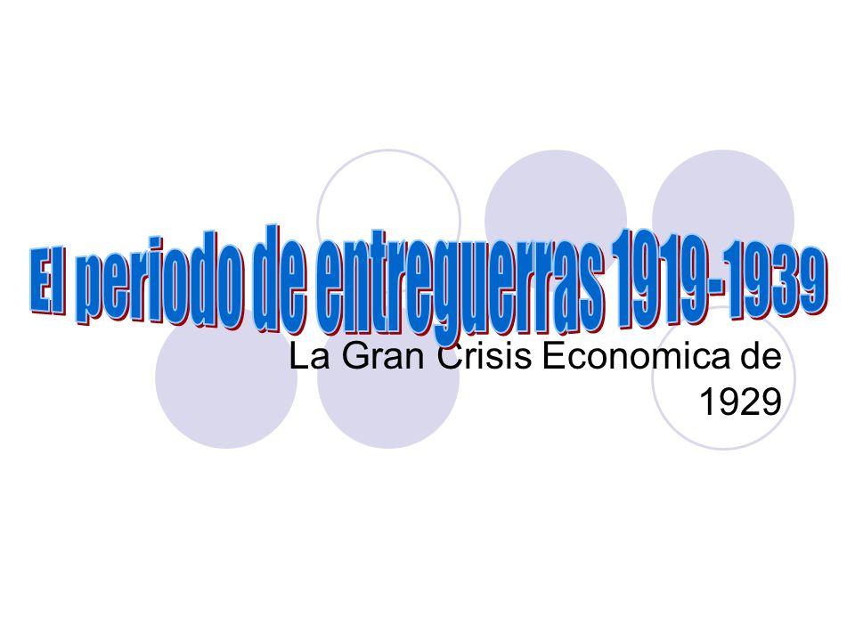 La Gran Crisis Economica de 1929