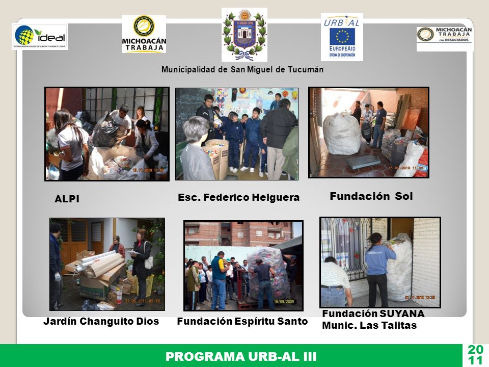 Esc. Federico Helguera 20 PROGRAMA URB-AL III 11 Fundación Sol ALPI