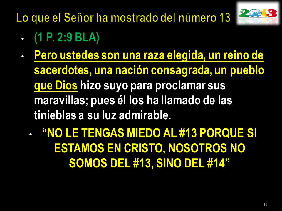 Lo que el Señor ha mostrado del número 13
