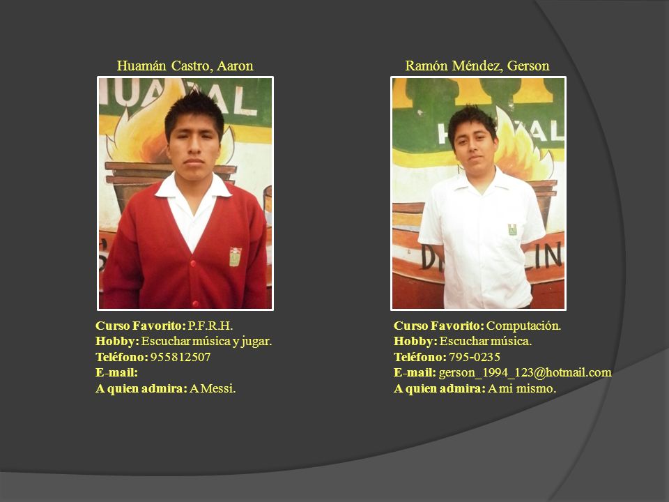 Huamán Castro, Aaron Ramón Méndez, Gerson Curso Favorito: P.F.R.H.