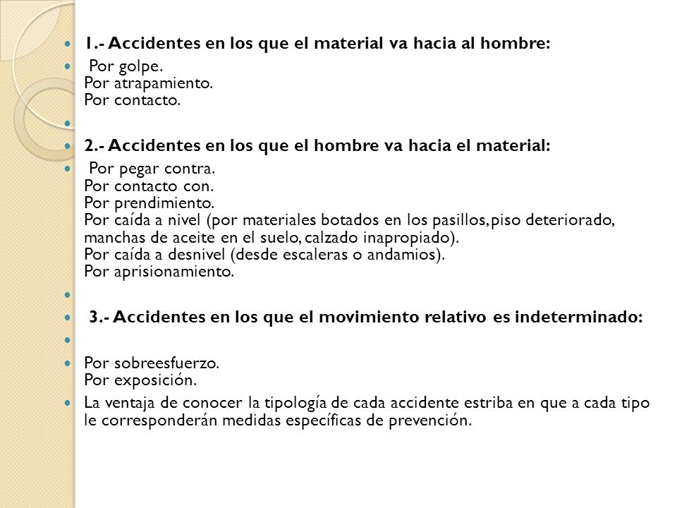 1.- Accidentes en los que el material va hacia al hombre: