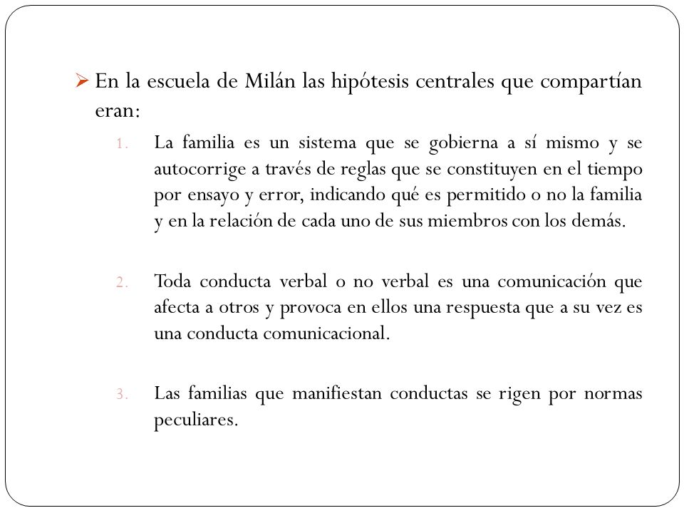 En la escuela de Milán las hipótesis centrales que compartían eran: