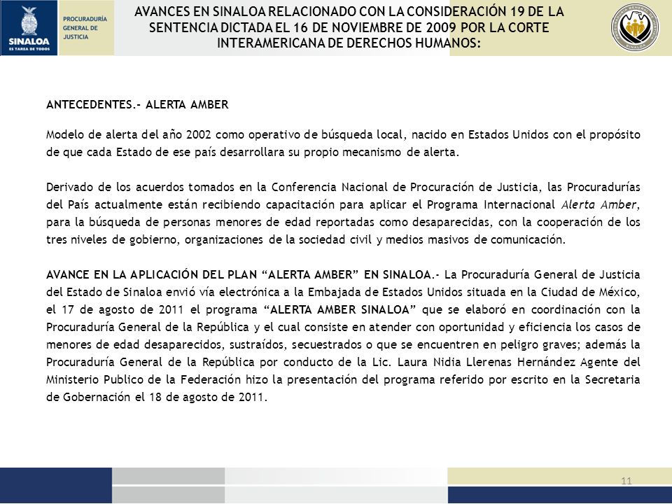AVANCES EN SINALOA RELACIONADO CON LA CONSIDERACIÓN 19 DE LA SENTENCIA DICTADA EL 16 DE NOVIEMBRE DE 2009 POR LA CORTE INTERAMERICANA DE DERECHOS HUMANOS: