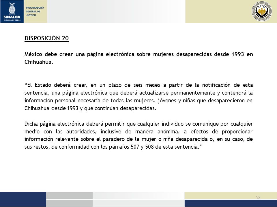 DISPOSICIÓN 20 México debe crear una página electrónica sobre mujeres desaparecidas desde 1993 en Chihuahua.