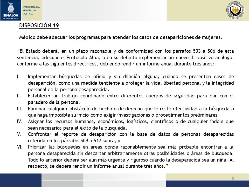 DISPOSICIÓN 19 México debe adecuar los programas para atender los casos de desapariciones de mujeres.