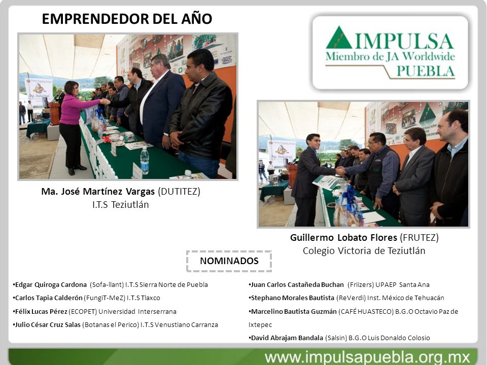 EMPRENDEDOR DEL AÑO Ma. José Martínez Vargas (DUTITEZ) I.T.S Teziutlán