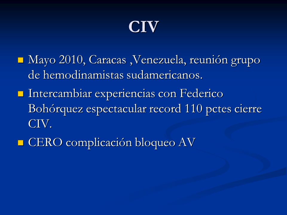 CIV Mayo 2010, Caracas ,Venezuela, reunión grupo de hemodinamistas sudamericanos.