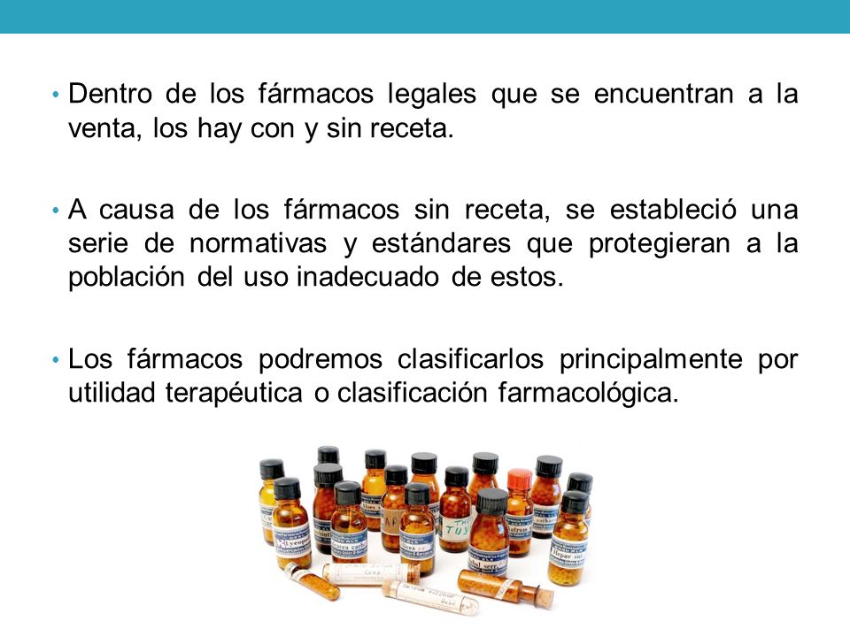 Dentro de los fármacos legales que se encuentran a la venta, los hay con y sin receta.