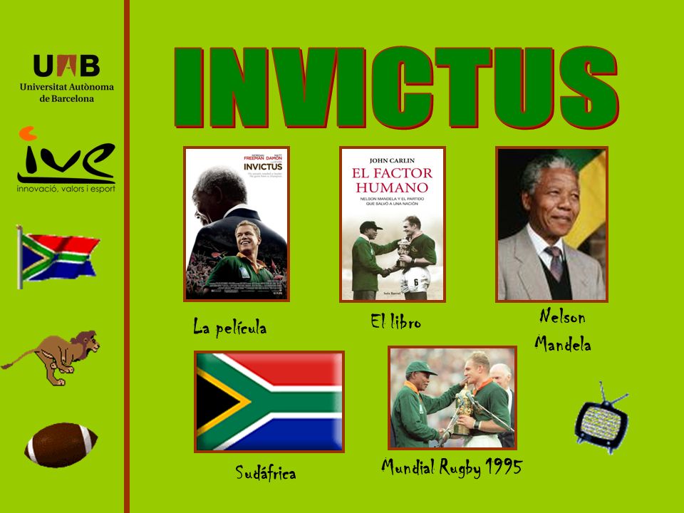 INVICTUS Nelson Mandela El libro La película Mundial Rugby 1995