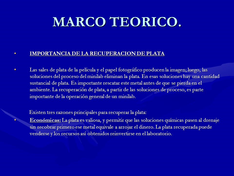 MARCO TEORICO. IMPORTANCIA DE LA RECUPERACION DE PLATA