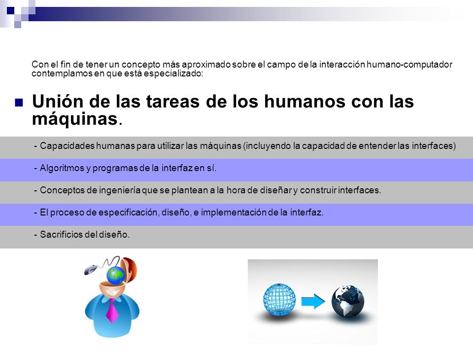 Unión de las tareas de los humanos con las máquinas.